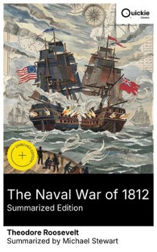 the naval war of 1812 (summarized edition) (ebook)-theodore roosevelt-8596547880127