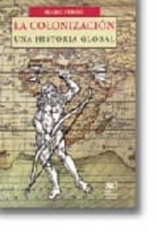 la colonizacion: una historia global-marc ferro-9789682322228
