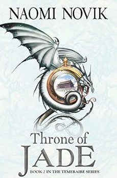 throne of jade (the temeraire series 2)-naomi novik-9780007258727