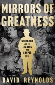 mirrors of greatness: churchill and the leaders who shaped him-9780008439927
