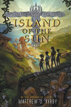 island of the sun (ebook)-matthew j. kirby-9780062224927
