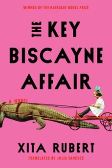 the key biscayne affair (ebook)-xita rubert-9780063470927