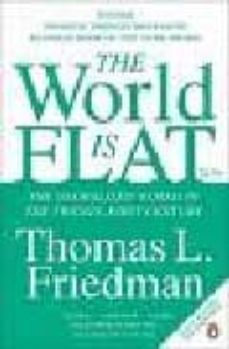 the world is flat: the globalized world in the twenty-first centu ry-9780141022727