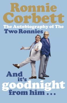 and it's goodnight from him . . . (ebook)-ronnie corbett-9780141901527