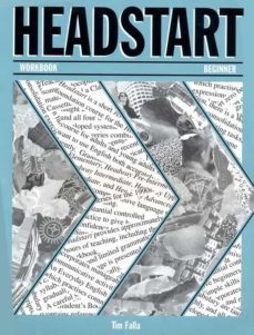 headstart: workbook: beginner level-tim falla-9780194357227