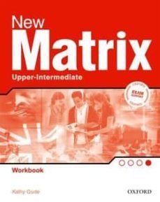 new matrix upper-intermediate: workbook-kathy gude-9780194766227