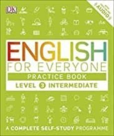 english for everyone practice book level 3 intermediate : a complete self-study programme-9780241243527