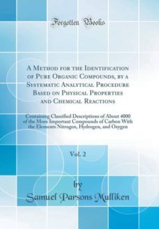 a method for the identification of pure organic compounds, by a systematic analytical procedure based on physical properties and chemical reactions, vol. 2-9780260663627