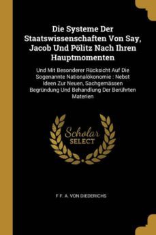 die systeme der staatswissenschaften von say, jacob und plitz nach ihren hauptmomenten-9780274054527