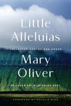little alleluias (ebook)-mary oliver-9780306835827