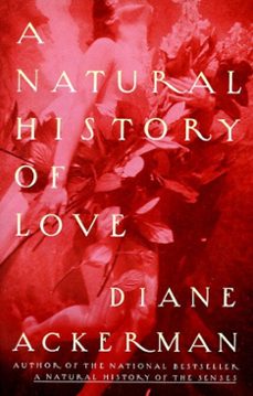 a natural history of love (ebook)-diane ackerman-9780307763327