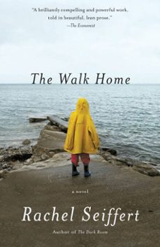 the walk home (ebook)-rachel seiffert-9780307908827