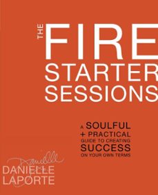 the fire starter sessions (ebook)-danielle laporte-9780307952127