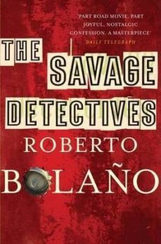 the savage detectives-roberto bolaño-9780330509527