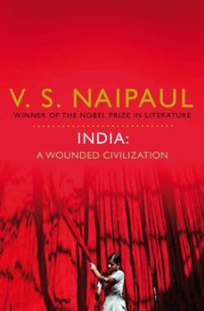 india: a wounded civilization-v.s. naipaul-9780330516327