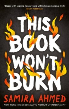 this book wont burn-samira ahmed-9780349125527