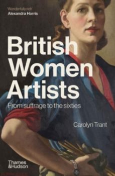 british women artists-carolyn trant-9780500297827