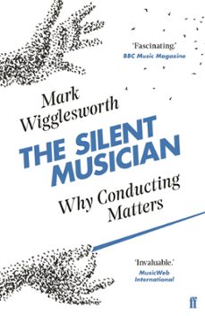 the silent musician (ebook)-mark wigglesworth-9780571337927