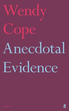 anecdotal evidence (ebook)-wendy cope-9780571338627