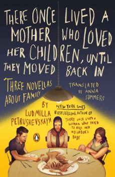 there once lived a mother who loved her children, until they moved back in (ebook)-ludmilla petrushevskaya-9780698141827