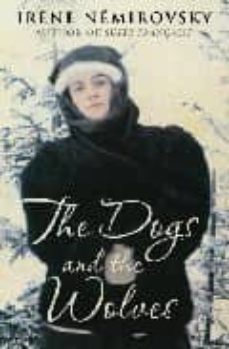 the dogs and the wolves-irene nemirovsky-9780701184827