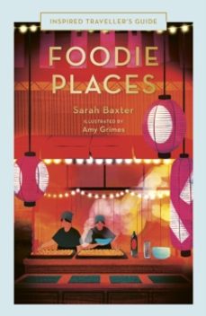 foodie places-sarah baxter-9780711287327