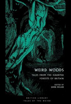 weird woods : tales from the haunted forests of britain-9780712353427