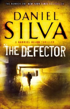 the defector-daniel silva-9780718155827