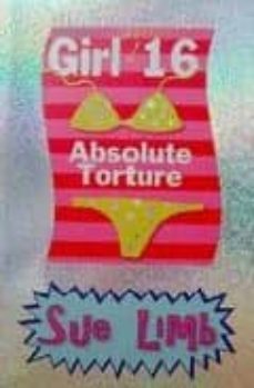girl 16: absolute torture-9780747575627