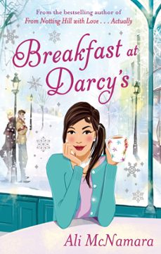breakfast at darcy's (ebook)-ali mcnamara-9780748128327