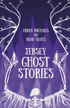 jersey ghost stories (ebook)-erren michaels-noah goats-9780750978927