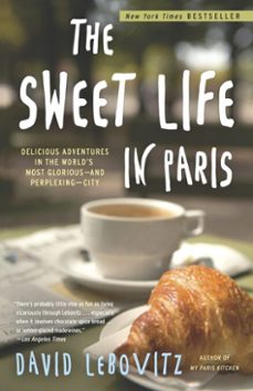 the sweet life in paris (ebook)-david lebovitz-9780767932127