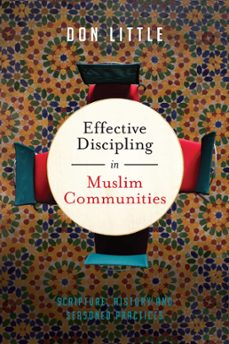 effective discipling in muslim communities (ebook)-don little-9780830898527