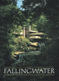 fallingwater a frank lloyd wright country house-edgar kaufmann-9780896596627