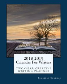 2018-2019 calendar for writers-9780998828527