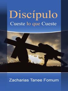 discipulo cueste lo que cueste (ebook)-zacharias tanee fomum-9781005102227