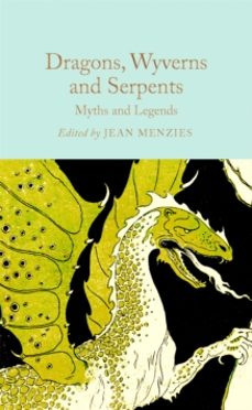 dragons, wyverns and serpents: myths and legends-jean menzies-9781035031627