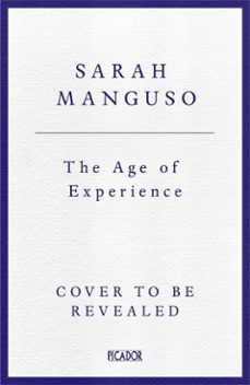 the age of experience (ebook)-sarah manguso-9781035074327