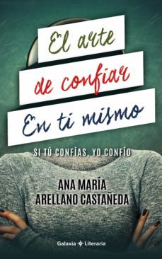 el arte de confiar en ti mismo (ebook)-ana maria arellano castañeda-9781077215627