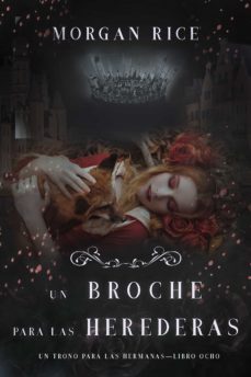 un broche para las herederas (un trono para las hermanaslibro ocho) (ebook)-9781094352527