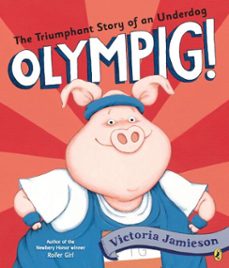olympig! (ebook)-victoria jamieson-9781101644027