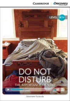 do not disturb: the importance of sleep high beginning book with online access-9781107646827