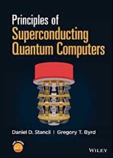 principles of superconducting quantum computers (1st ed.)-9781119750727