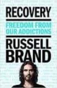 recovery: freedom from our addictions-russell brand-9781250141927
