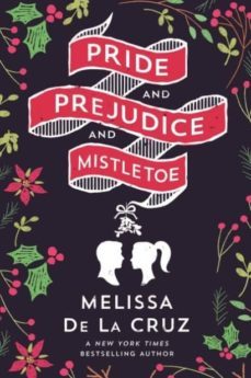 pride and prejudice and mistletoe-9781250164827