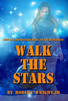 walk the stars (ebook)-robert wright-9781370941827