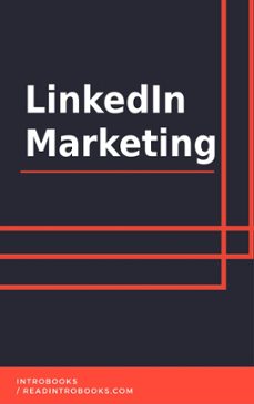 linkedin marketing (ebook)-introbooks team-9781393898627