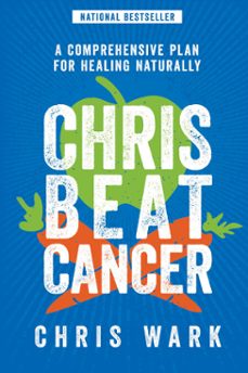 chris beat cancer (ebook)-chris wark-9781401956127