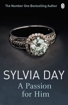 a passion for him-sylvia day-9781405912327
