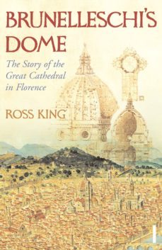brunelleschi's dome (ebook)-ross king-9781407018027